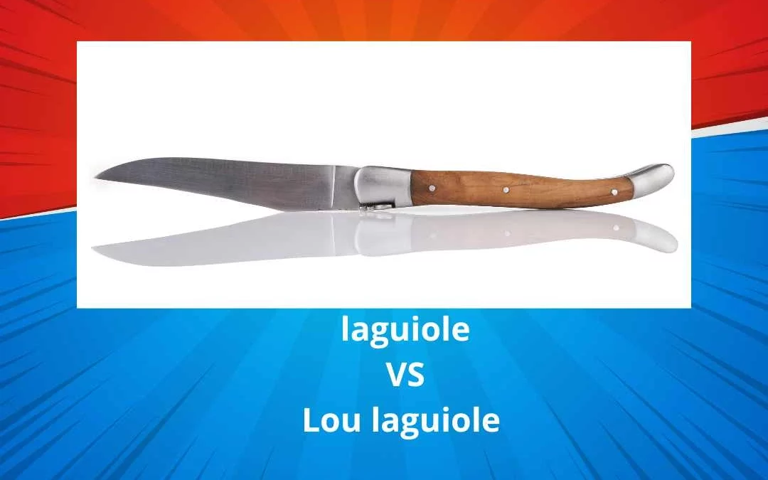 Différence entre laguiole et lou laguiole: Guide complet